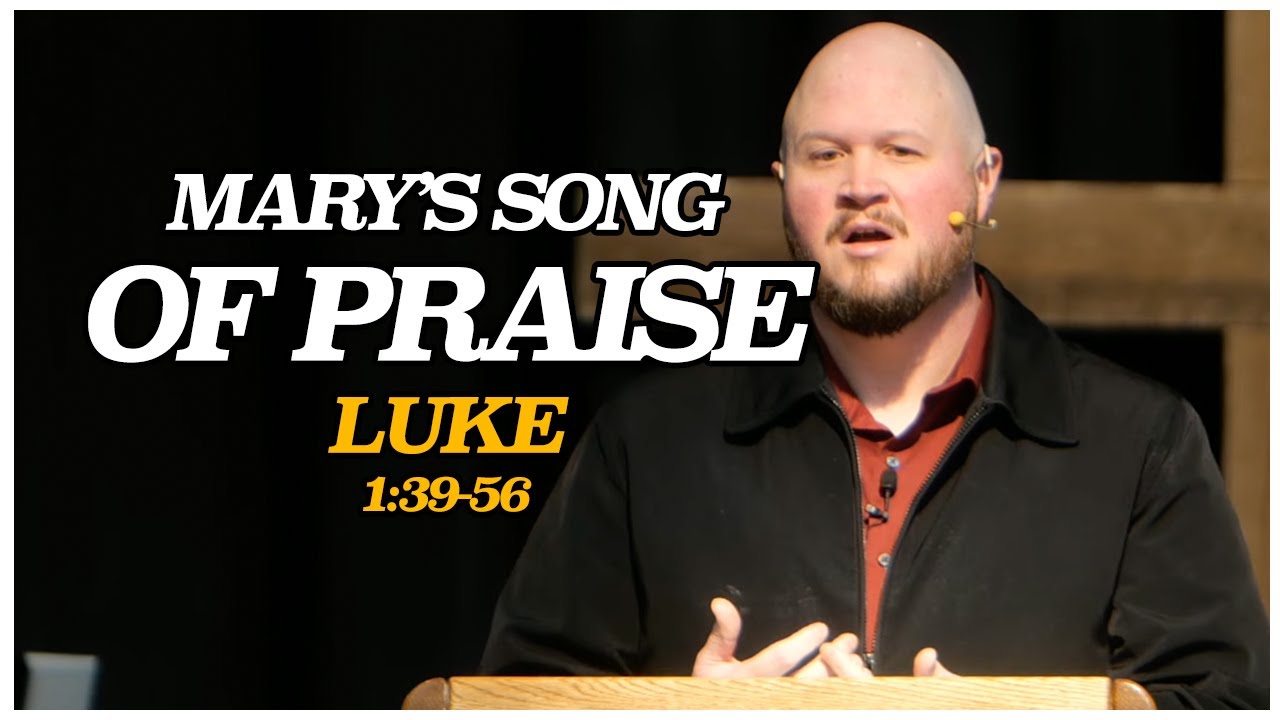Mary's Song of Praise | Sermon 12/21/2025