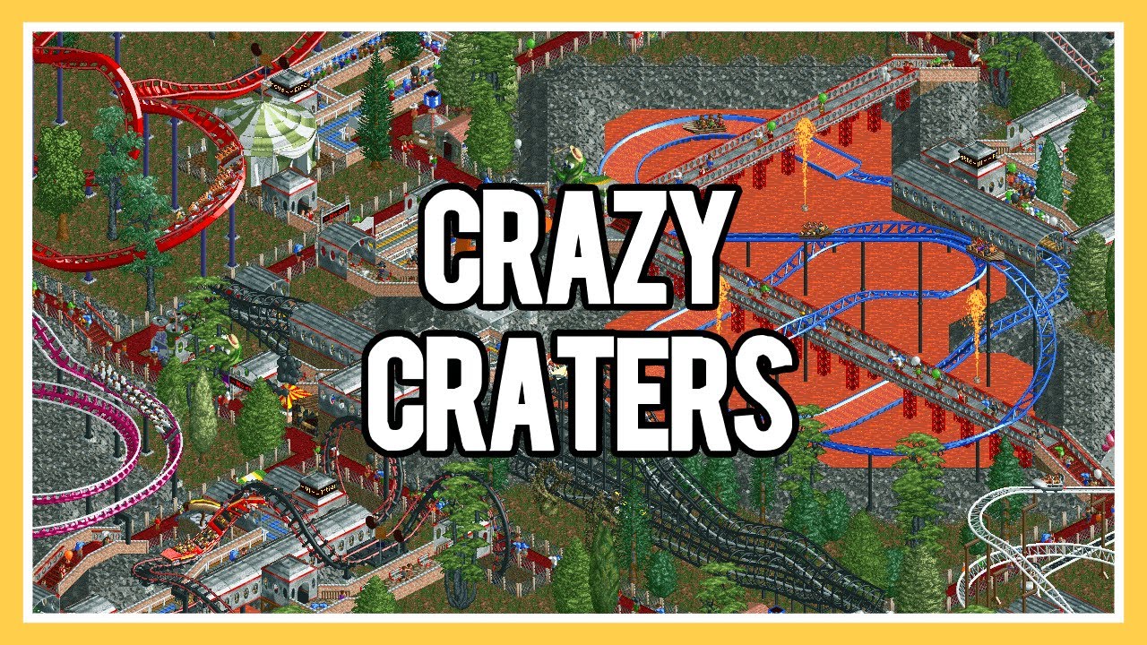 Crazy Craters | Повторение оригинальных сценариев RCT | Rollercoaster Tycoon Classic