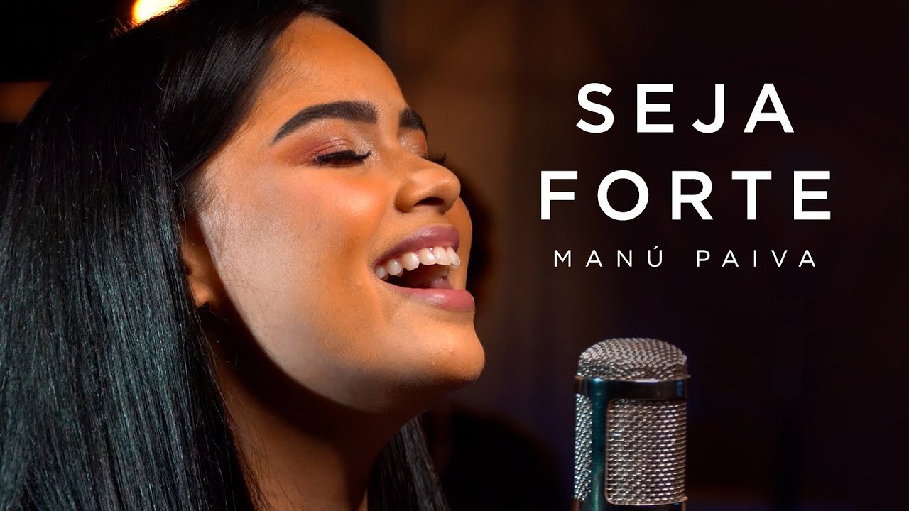 Manú Paiva | Seja Forte [Cover Isadora Pompeo]