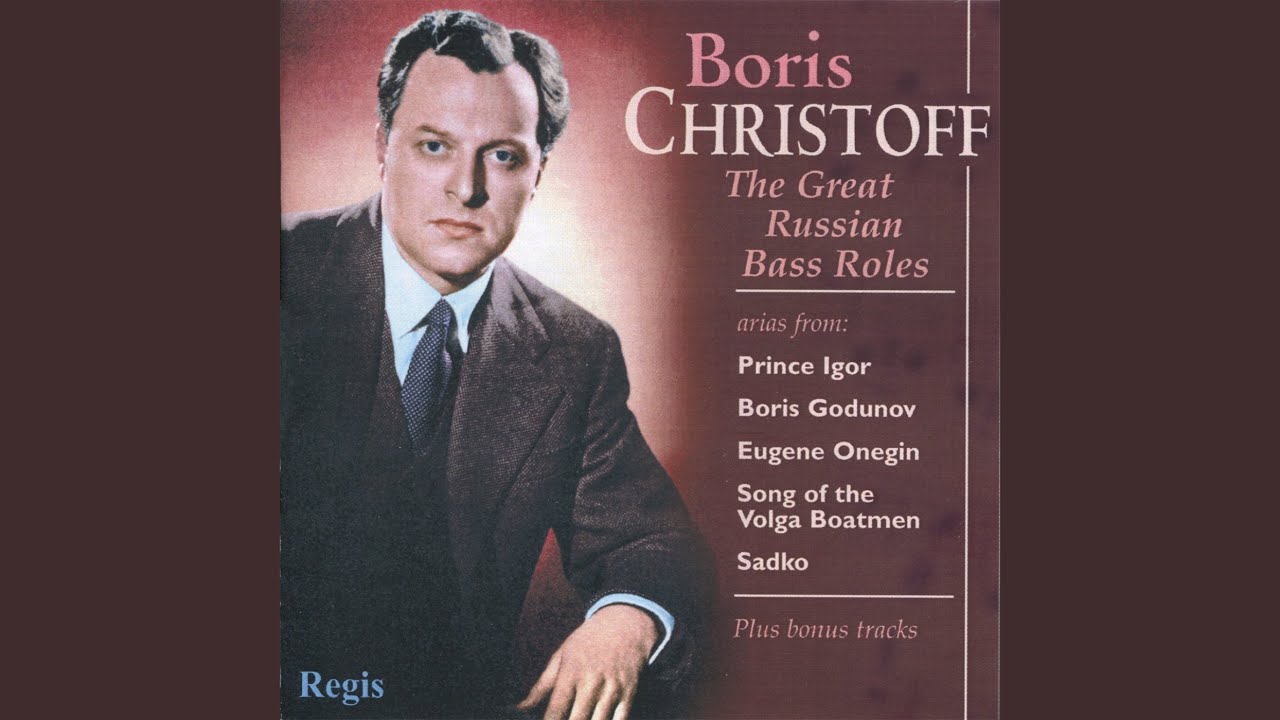 Boris Godunov: Varlaam's Song - In The Town Of Kazan