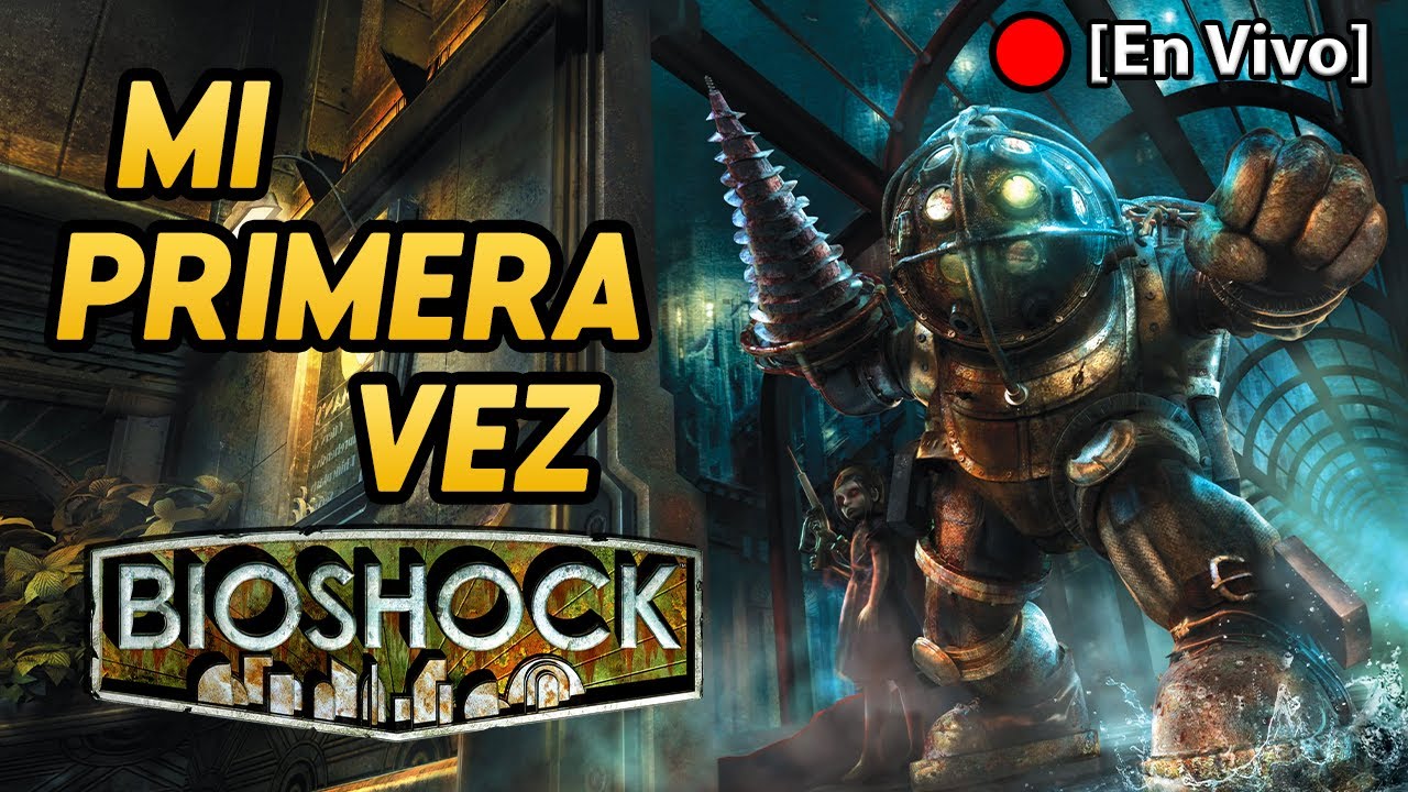 ⚓ Sigue la Aventura | PRIMERA VEZ en BioShock