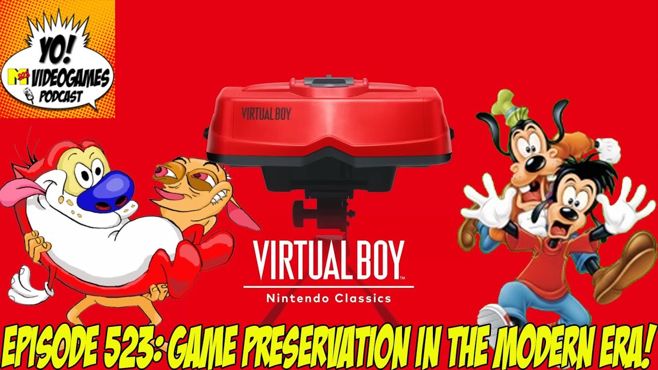 YoVideogames Podcast Episode 523: Game Preservation in the Modern Era!