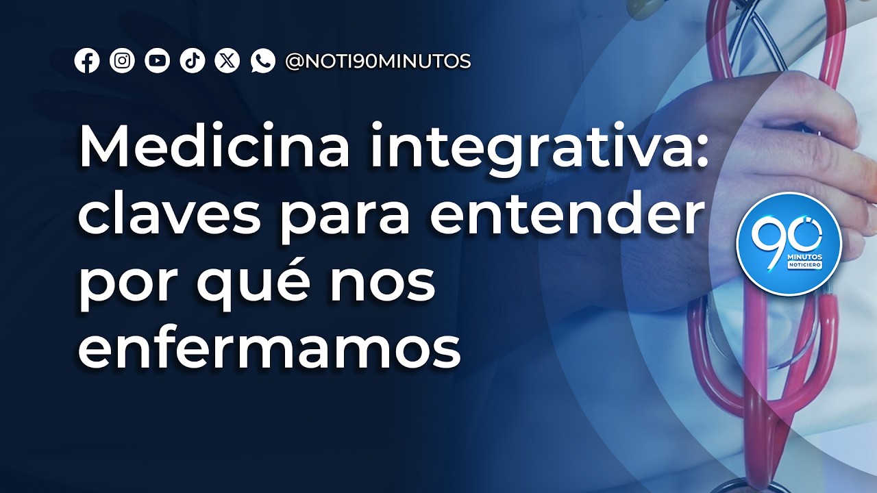 Medicina integrativa: claves para entender por qué nos enfermamos