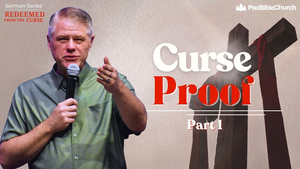 Curse Proof - Part 1 | Redeemed From The Curse | Pastor Vern Frank | PacBible.org