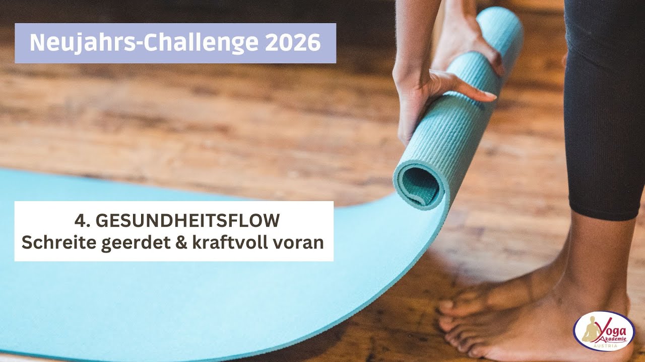 4. GESUNDHEITSFLOW - Schreite geerdet & kraftvoll voran