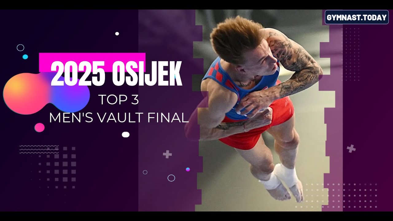 Top 3 in Men's Vault Final - 2025 Osijek Gymnastics Apparatus World Cup