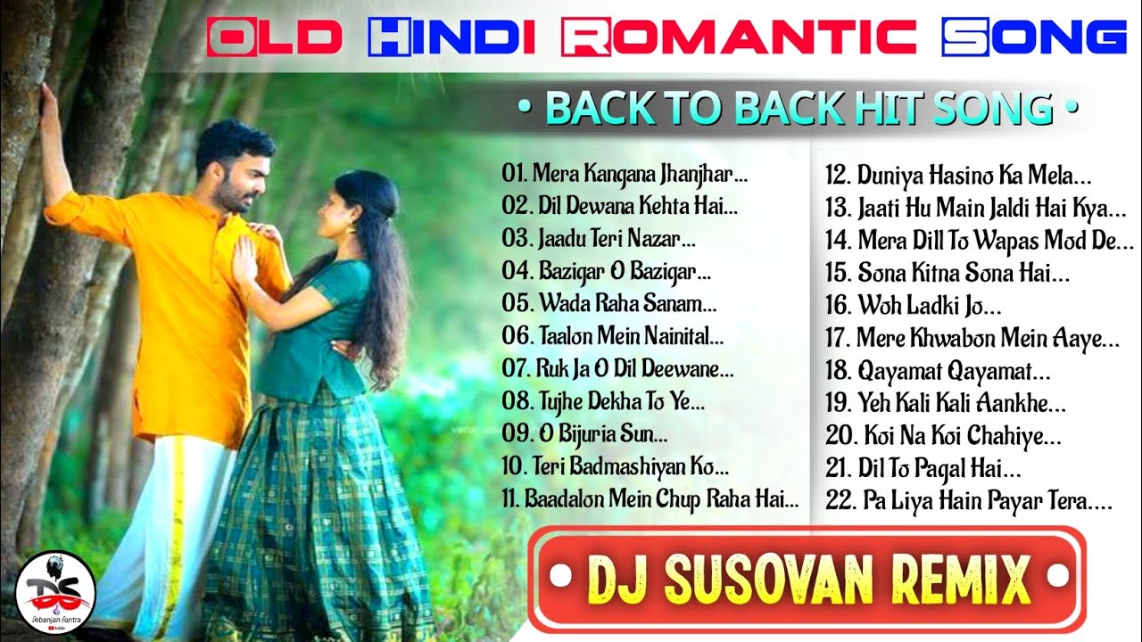 Old Hindi Romantic Song | Back To Back Hit Song | Dj Susovan Remix | Dj Susovan Mix Love Story Song