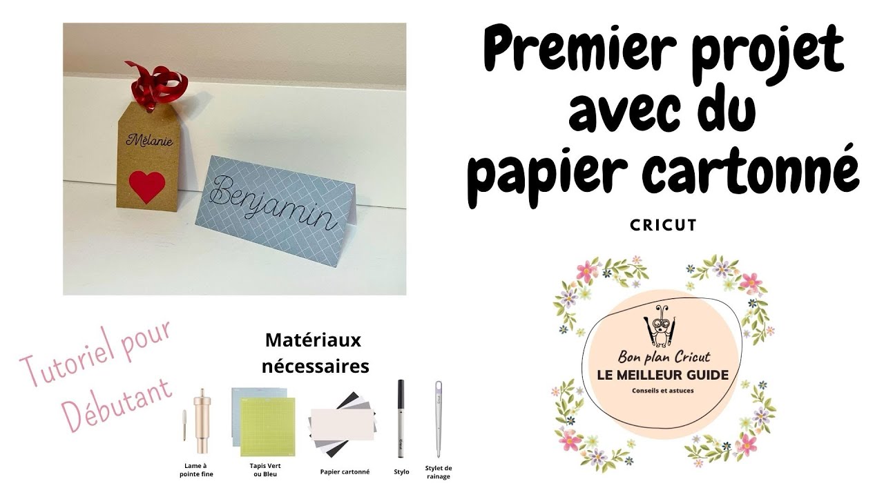 Tuto Cricut pour Débutant - Mon premier projet avec du papier cartonné