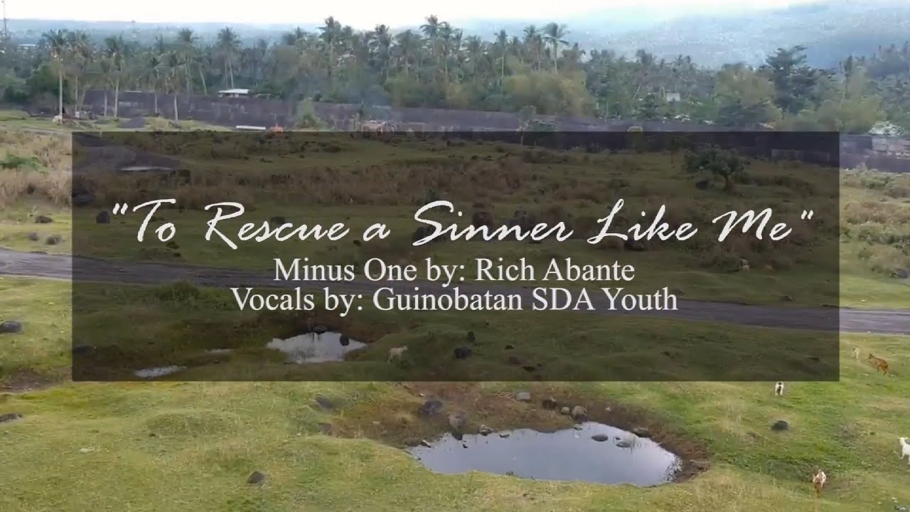 To Rescue a Sinner Like Me - Basud and Guinobatan youth
