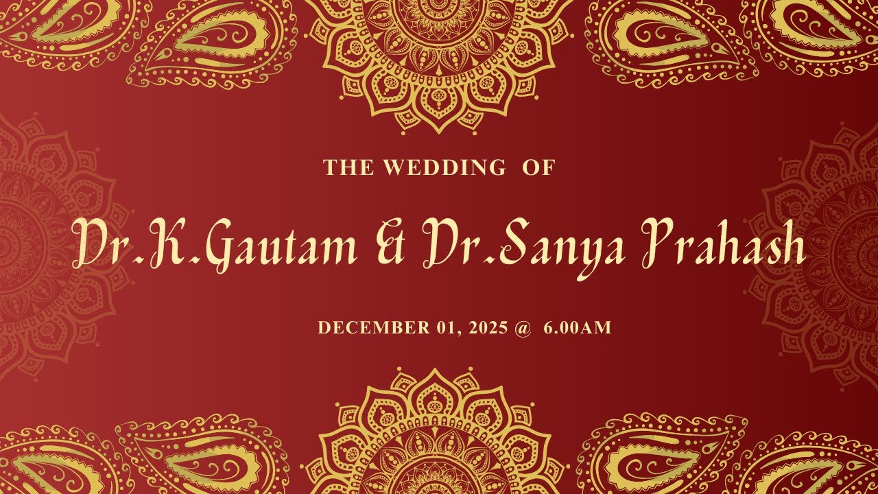 🔴LIVE WEDDING Dr.K.Gautam & Dr.Sanya Prahash On (Monday) 01st December 2025 @ 6.00am