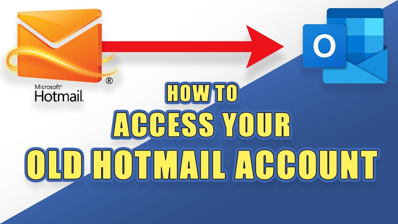 [HOW-TO]  Access Your Old HOTMAIL Account