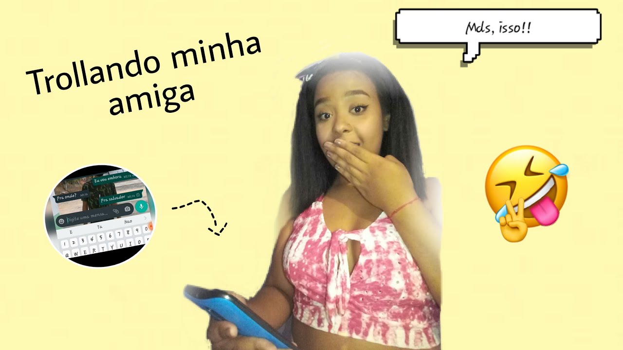 Falei com minha amiga que estava indo embora(TROLLAGEM)|MARCELLE FELIX