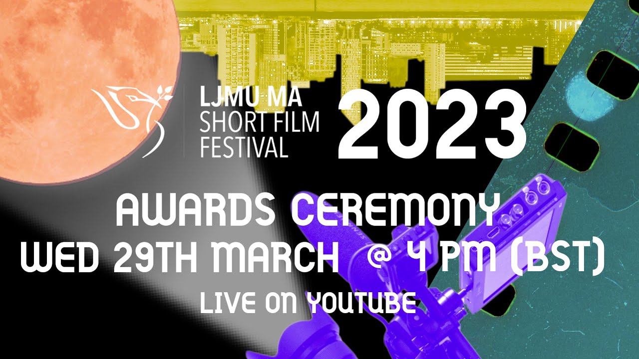 LJMU MA Short Film Festival Awards Ceremony 2023