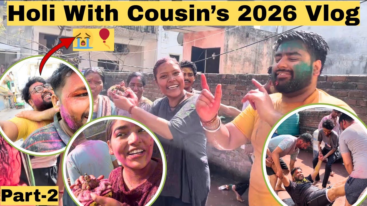 Holi 2026 Vlog🫟| Part 2 | Holi with Cousins & Family Fun