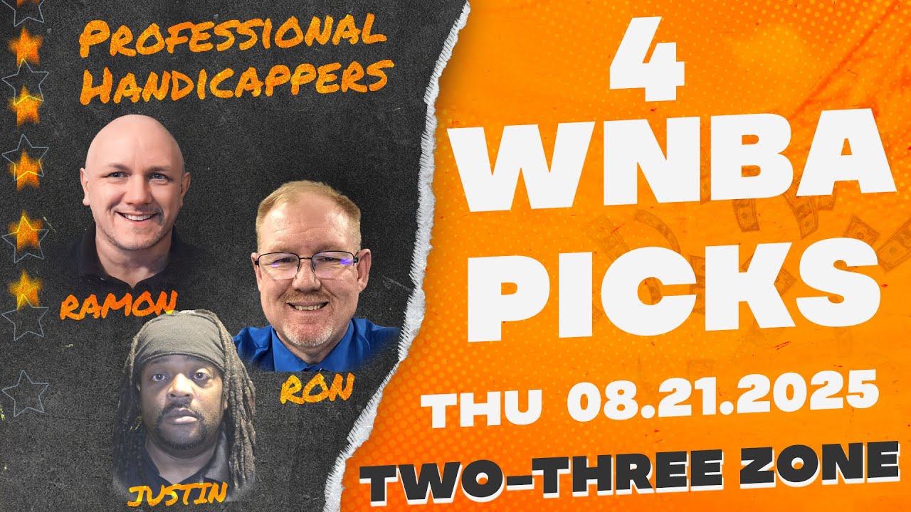 TWO-THREE ZONE | WNBA FREE Picks, Thursday 8/21/25