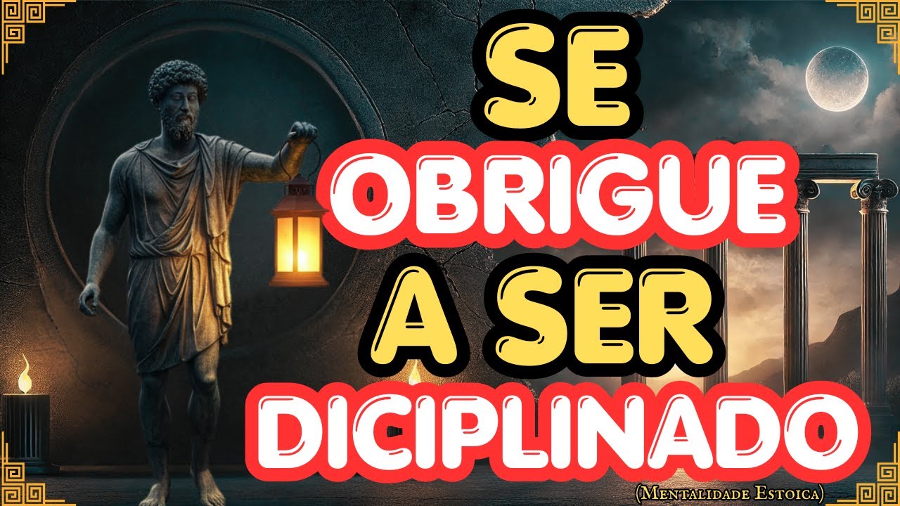 A chave para o sucesso é a disciplina - Estoicismo