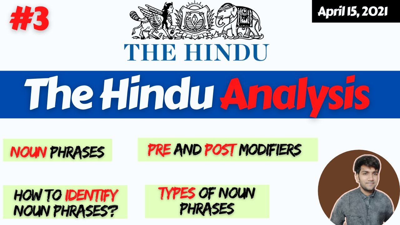 NOUN PHRASE MASTERCLASS || April 15, 2021 The Hindu Editorial || A detailed breakdown