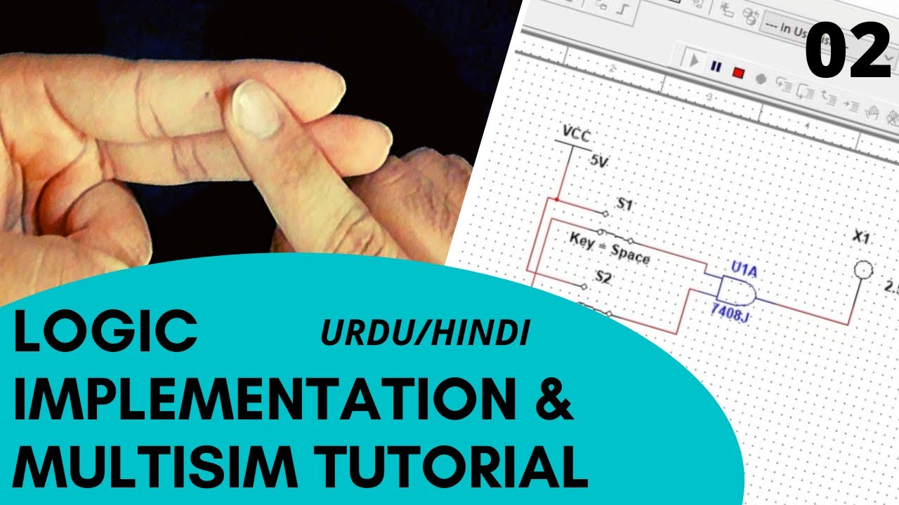 Logic Implementation and Multisim Tutorial | Urdu / Hindi