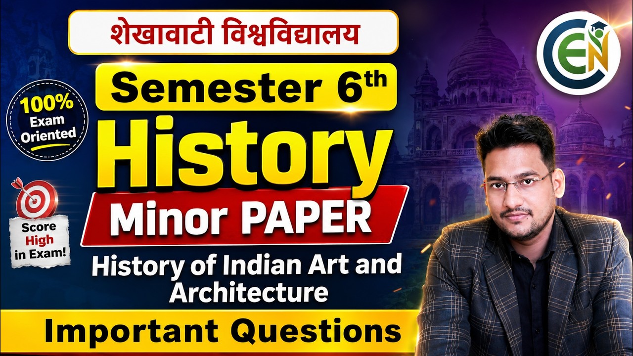 History Minor Sem 6 Important Questions |History of Indian Art and Architecture Sem 6 One Shot Class