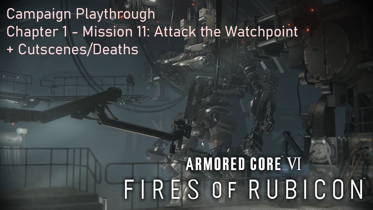 Chapter 1: Mission 11 - Armored Cored 6: Fires of Rubicon - Playthrough + Cutscenes/Death