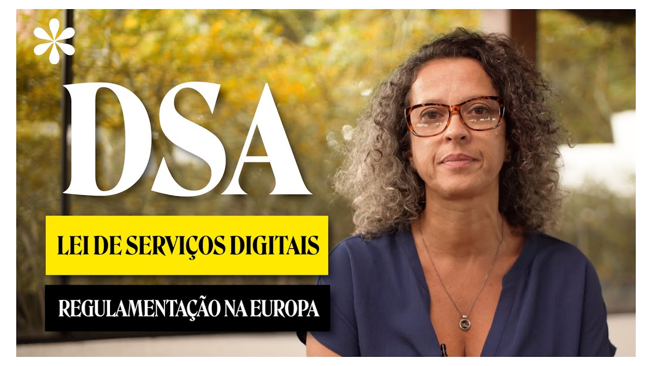 Desinformante Explica | Conhe&ccedil;a a lei europeia para regula&ccedil;&atilde;o de plataformas digitais -  O 