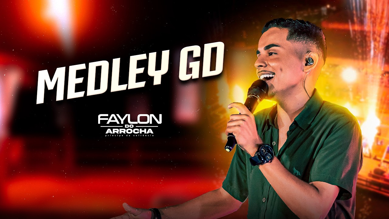 Medley GD - Faylon do Arrocha | Príncipe da Sofrência