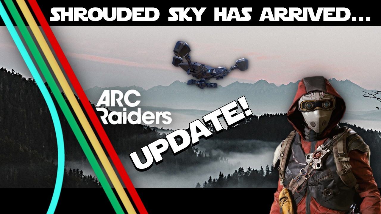 ARC Raiders - The Shrouded Sky Update has arrived! - PT 40