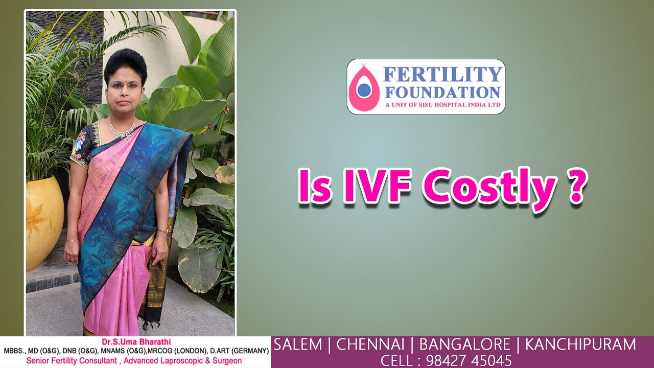Is IVF Costly? | Dr.S.Umabharathi