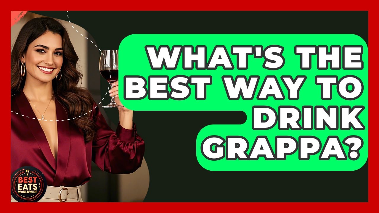 What's The Best Way To Drink Grappa? - Best Eats Worldwide