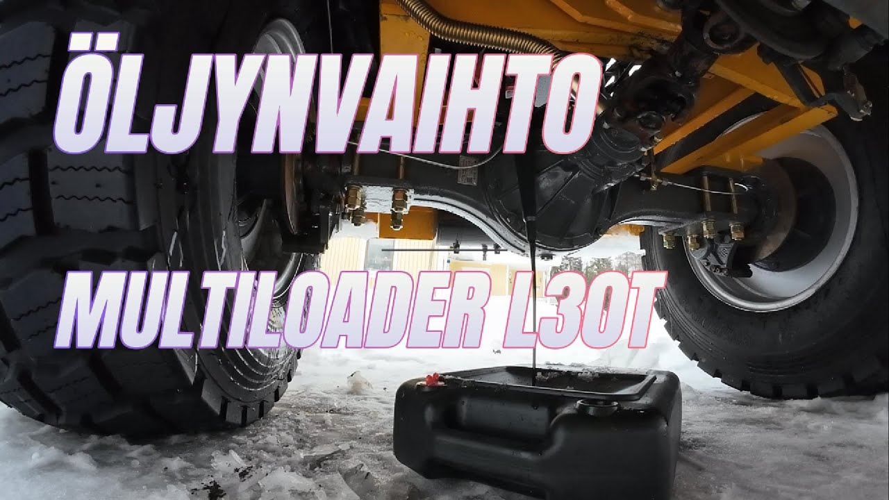 Öljynvaihto multiloader l30T