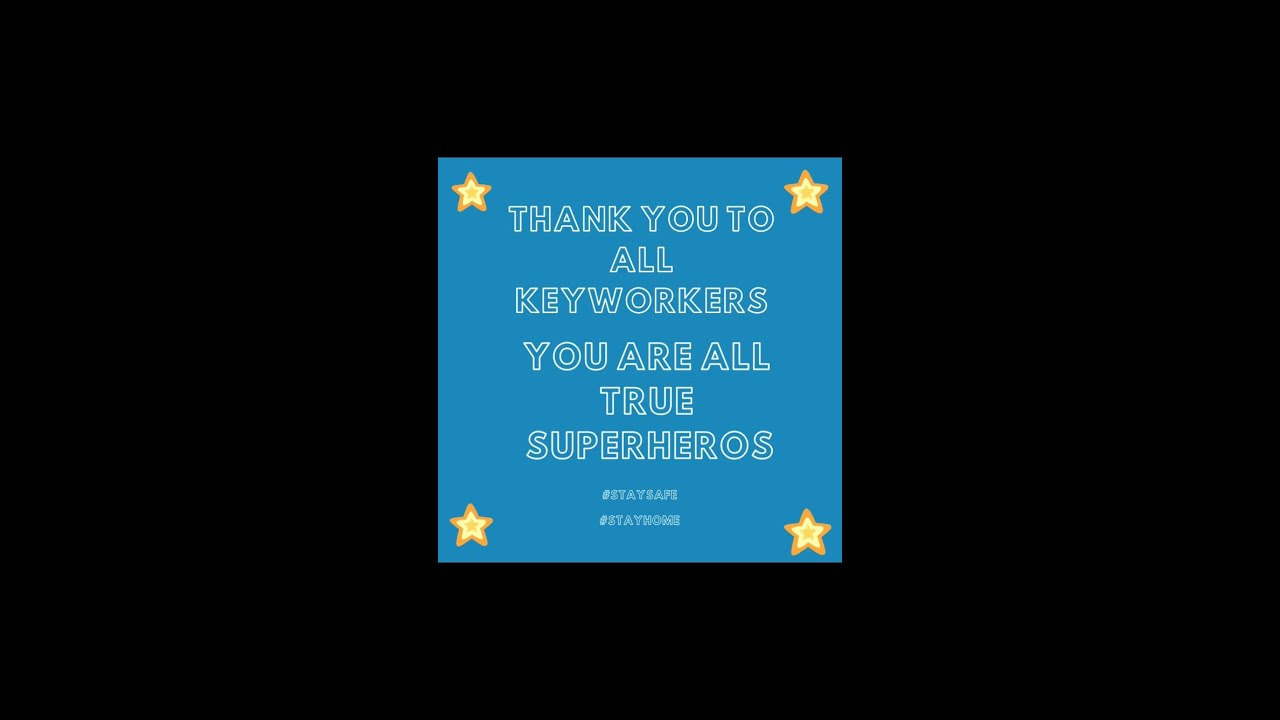 Thank you to all Keyworkers