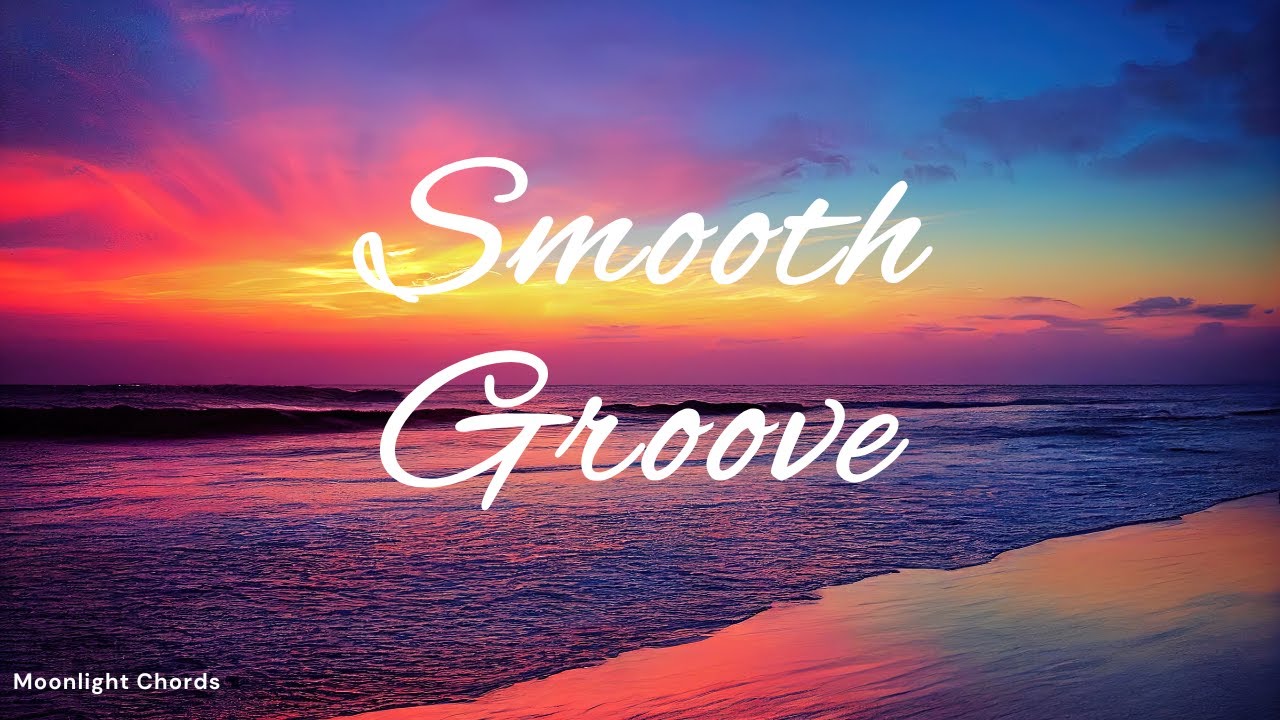 smooth groove