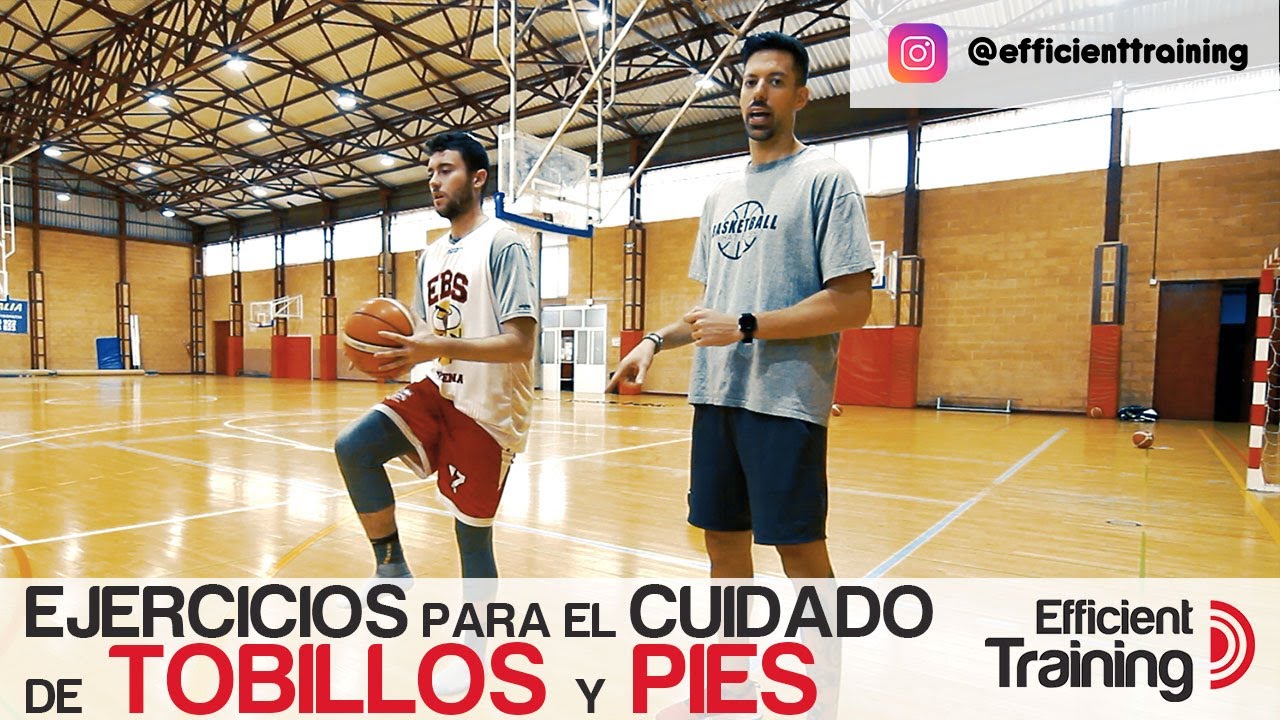 Cómo cuidar los tobillos y pies para el baloncesto. Ejercicios de prevención y fortalecimiento.