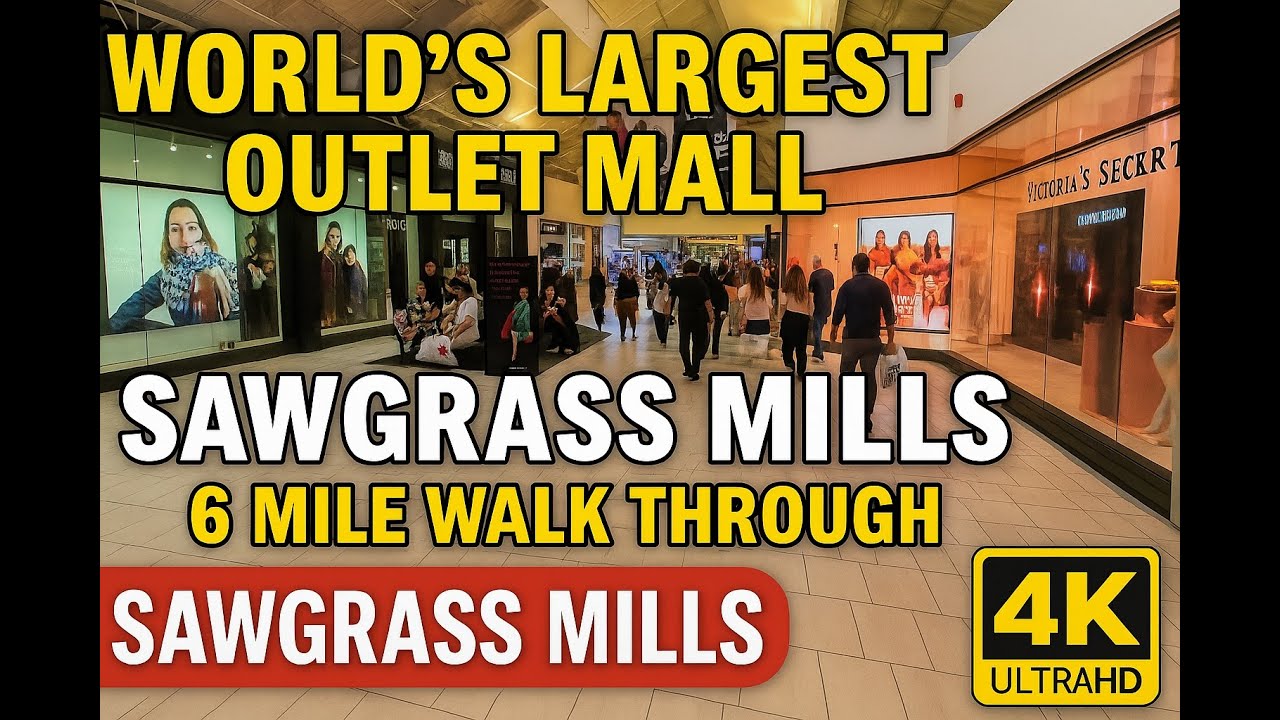 World’s Largest Outlet Mall! Sawgrass Mills 6 Miles Walk Through Sawgrass Mills Outlet Mall 4K HDR