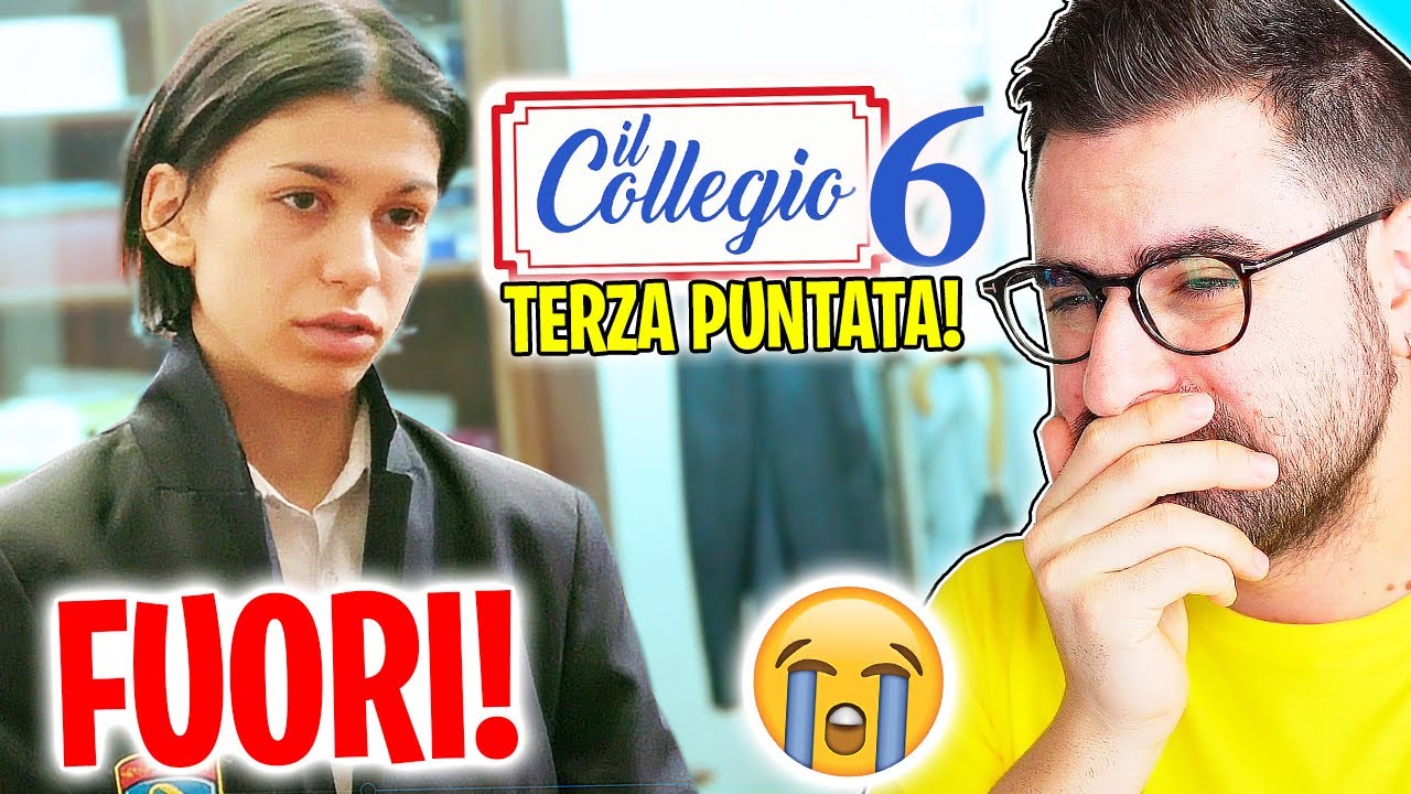IL COLLEGIO 6: REAZIONE ALLA TERZA PUNTATA! (Due espulsi 🤬)