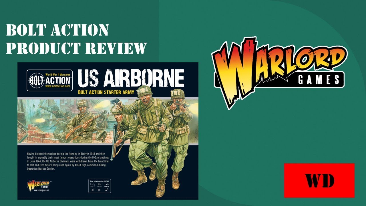 Review of the US Airborne, ‘Bolt Action’ Starter Army set, by Warlord Games