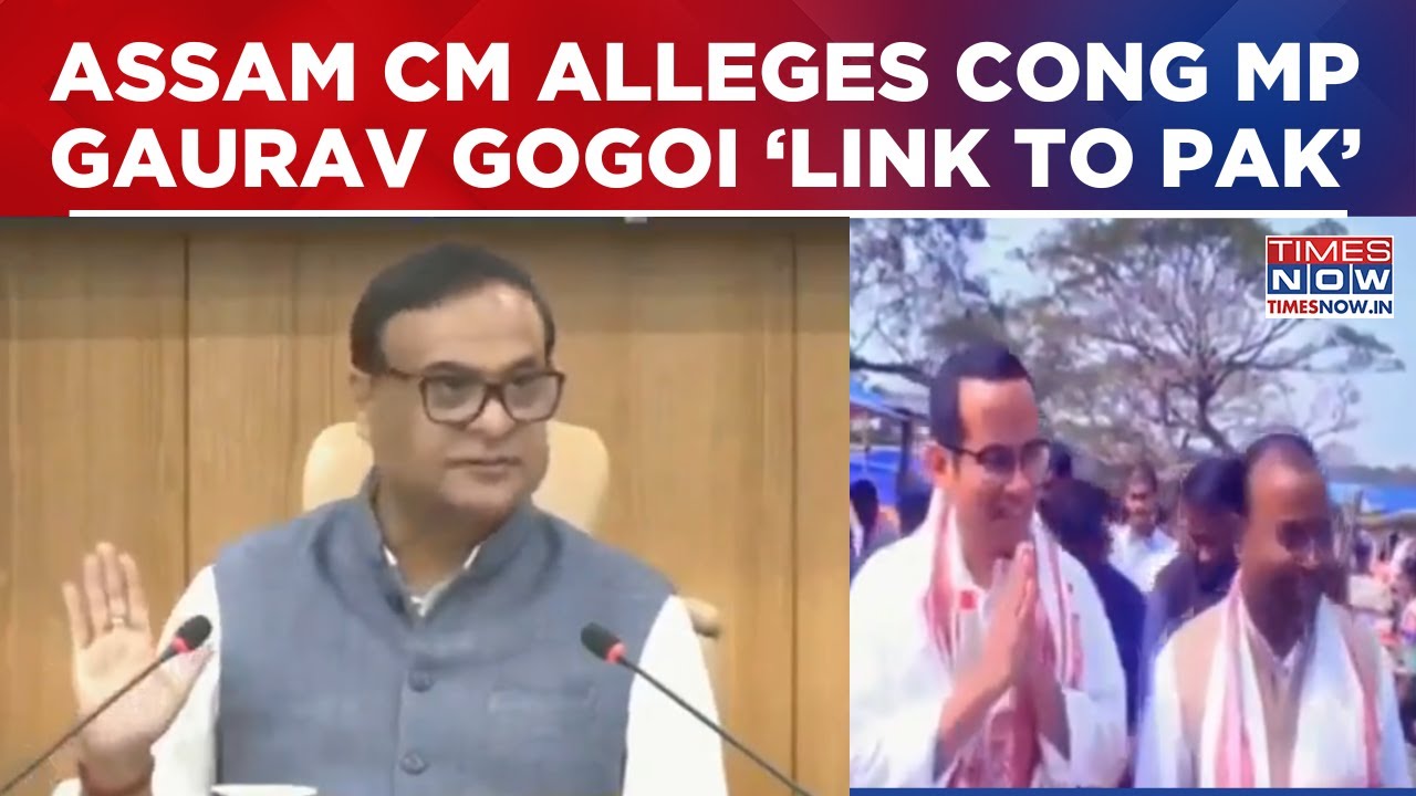 Assam CM Himanta Biswa Targets Congress MP Gaurav Gogoi; Says 'Link With Pakistan' Over Police Probe