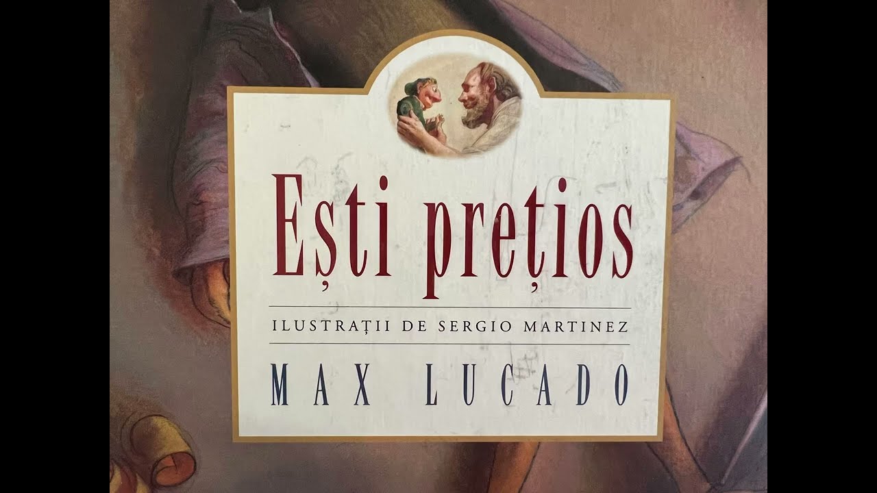 Ești prețios de Max Lucado Lectură pentru copii