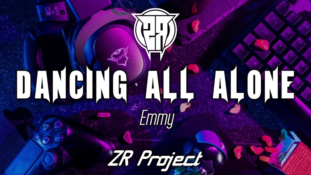 Dancing All Alone - EMMY (ZR Project Remix)