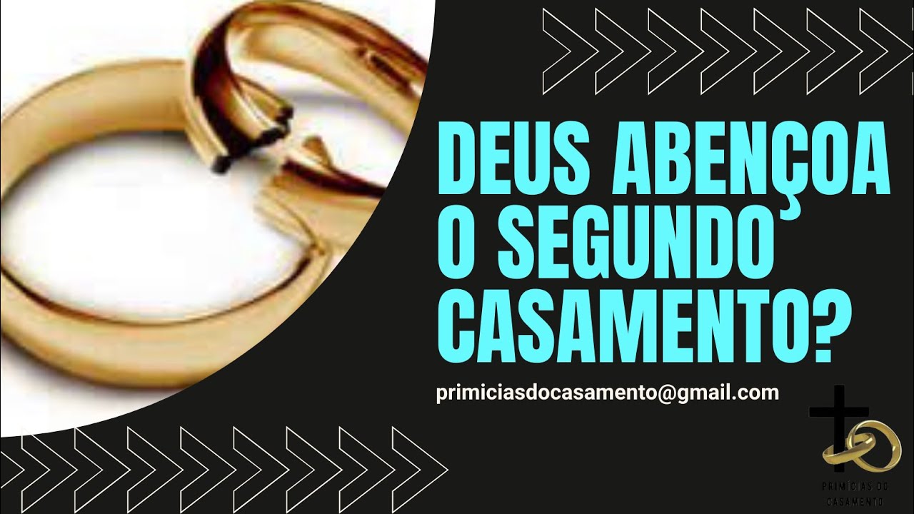 Deus Abençoa o segundo casamento?