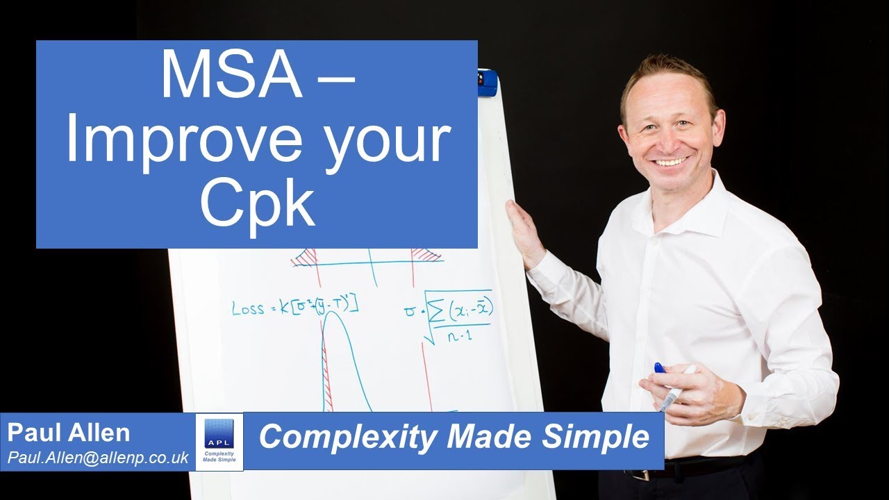 MSA and How it improves your CpK..