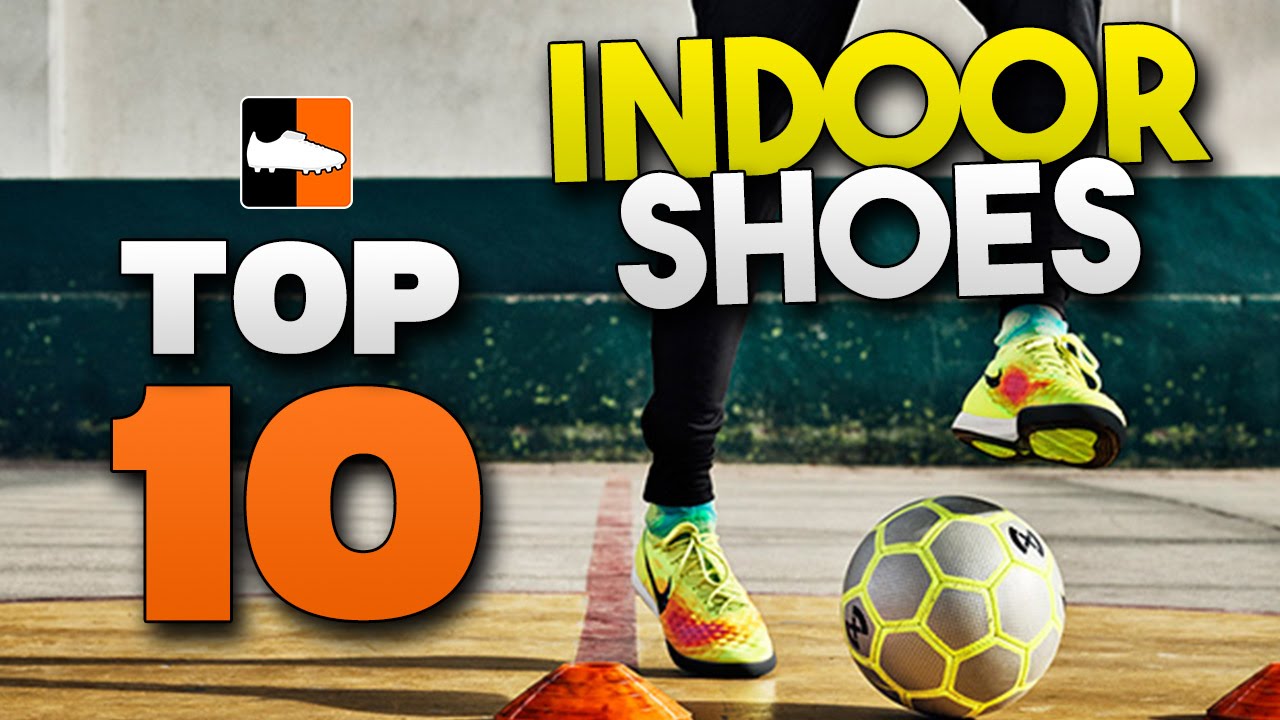 Top 10 Futsal Shoes Best Indoor Football & Soccer Trainers