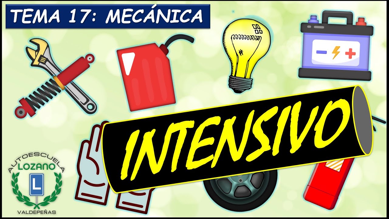 INTENSIVO PERMISO B - TEMA 17 MECÁNICA