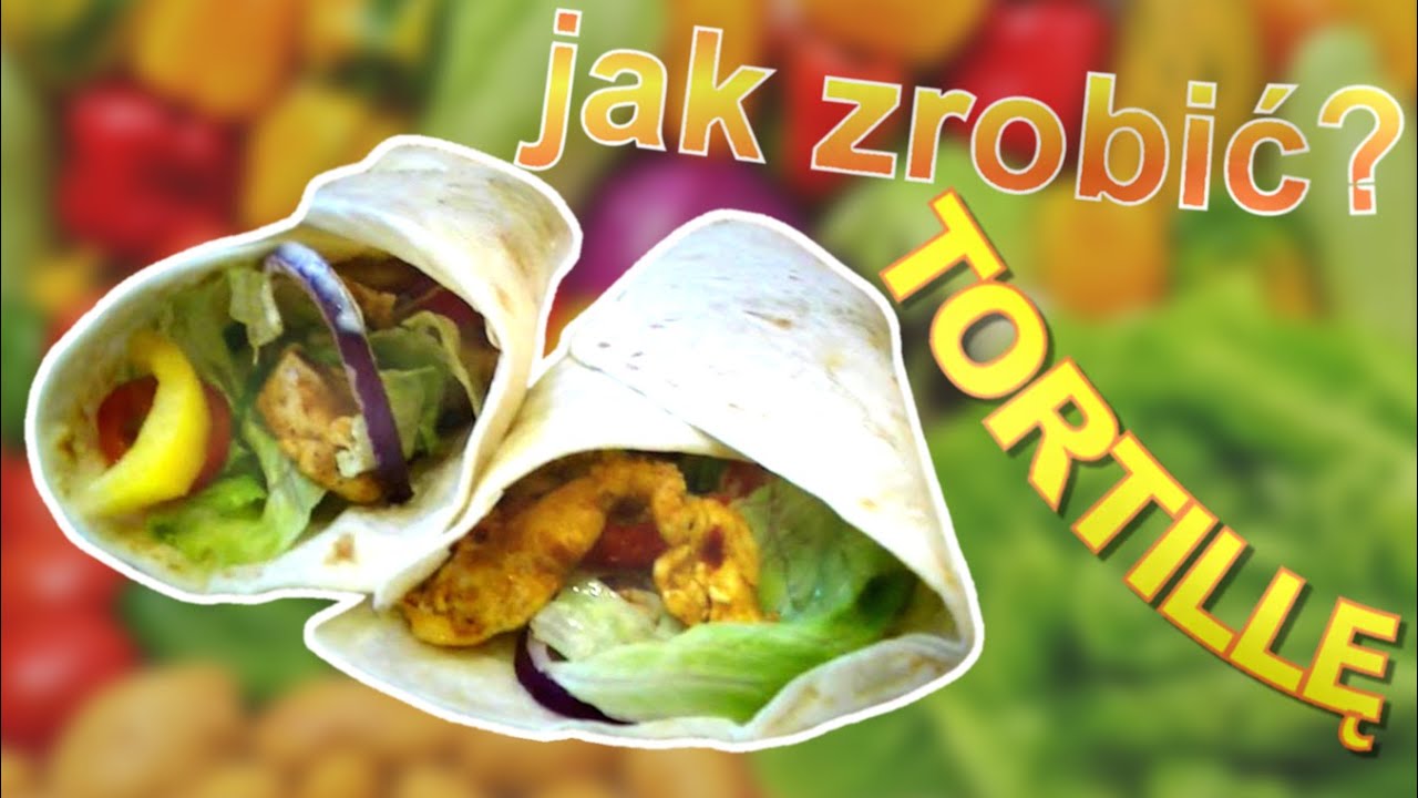 Jak zrobić domową tortillę [KuchniaRenaty]