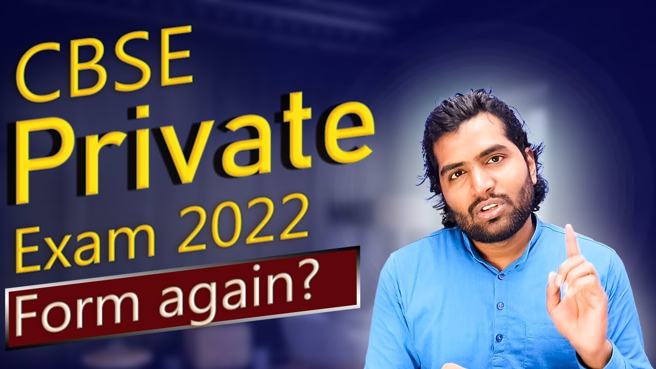 CBSE Private Form Again 2022 Details | Save your year Last Chance | CBSE Private Compartment Failure