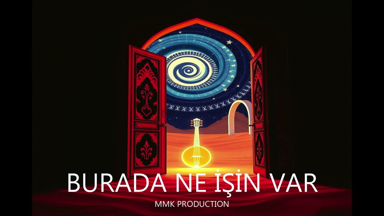 Burada Ne İşin Var | MMK Production