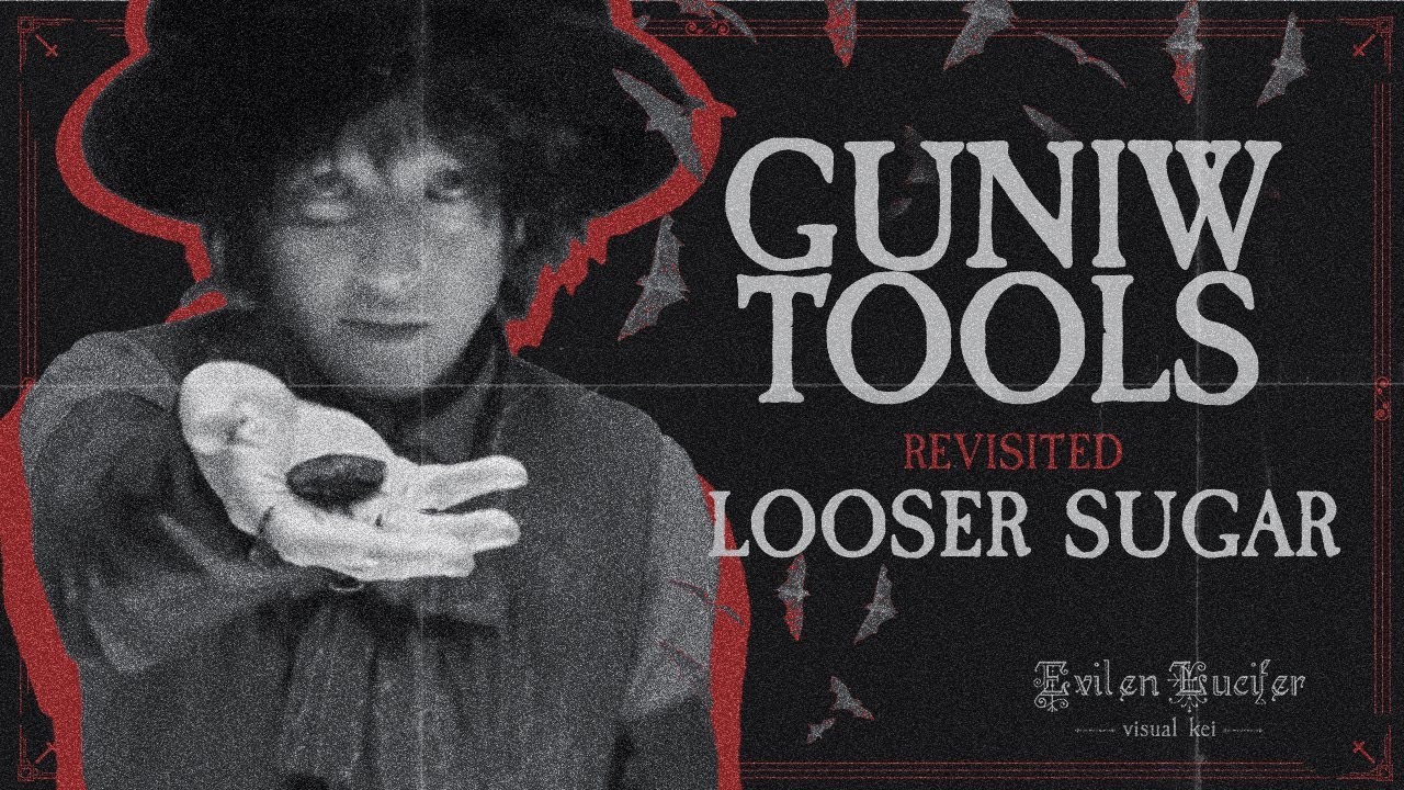GUNIW TOOLS - Looser Sugar (PV) | 1080p | Revisited |