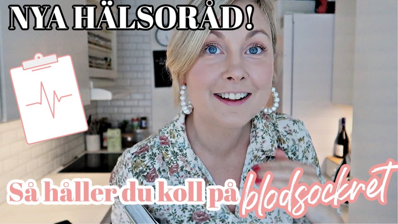 HÅLL KOLL PÅ BLODSOCKRET //HÄLSOBOOSTAR MITT LIV MED HJÄLP AV GLUKOSREVOLUTIONEN //NYA RÅD FÖR HÄLSA