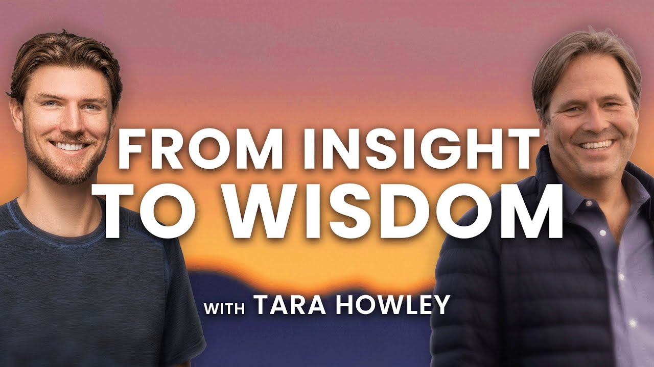 Tara Howley &mdash; From Insight to Wisdom