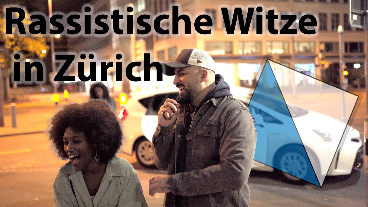 Rassistische Witze in Zürich (Teil 2)
